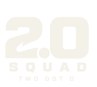 2.0 Squad